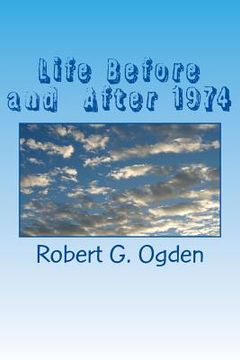 portada Life Before and After 1974: Life Before and After 1974 (en Inglés)