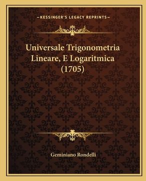 portada Universale Trigonometria Lineare, E Logaritmica (1705) (in Latin)