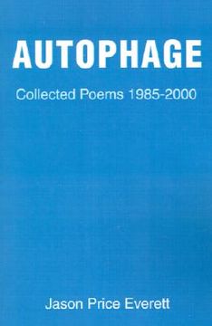 portada autophage: collected poems 1985-2000 (en Inglés)
