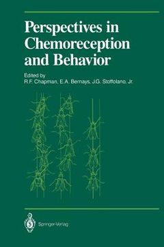portada perspectives in chemoreception and behavior: papers presented at a symposium held at the university of massachusetts, amherst in may 1985