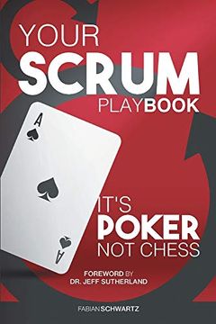 portada Your Scrum Playbook: It´S Poker, not Chess (en Inglés)