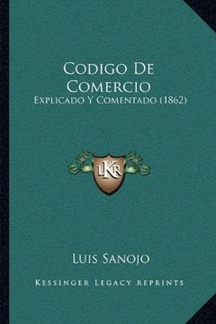 portada Codigo de Comercio: Explicado y Comentado (1862)