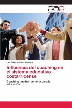 portada Influencia del Coaching en el Sistema Educativo Costarricense: Coaching una Herramienta Para la Educación
