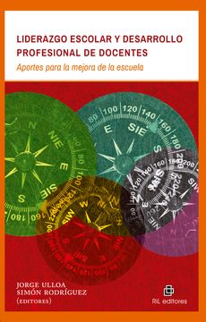 portada Liderazgo escolar y desarrollo profesional de docentes: aportes para la mejora de la escuela (in Spanish)