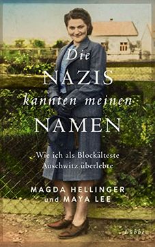 portada Die Nazis Kannten Meinen Namen: Wie ich als Lagerälteste Auschwitz Überlebte (in German)