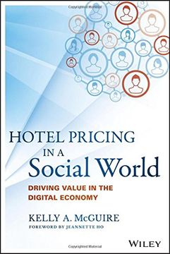 portada Hotel Pricing in a Social World: Driving Value in the Digital Economy (Wiley and Sas Business Series) (en Inglés)