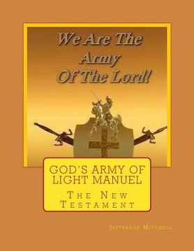 portada God's Army of Light Manuel: The New Testament (en Inglés)