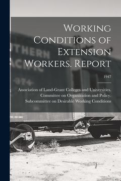 portada Working Conditions of Extension Workers. Report; 1947 (en Inglés)