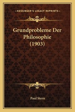 portada Grundprobleme Der Philosophie (1903) (en Alemán)