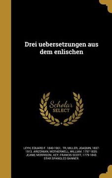 portada Drei uebersetzungen aus dem enlischen (in German)