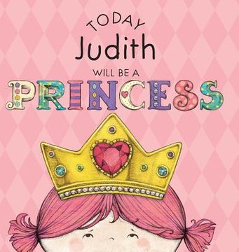 portada Today Judith Will Be a Princess (en Inglés)