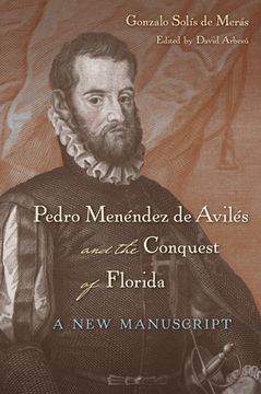 portada Pedro Menéndez de Avilés and the Conquest of Florida: A New Manuscript (in English)