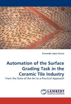 portada Automation of the Surface Grading Task in the Ceramic Tile Industry: From the State of the Art to a Practical Approach