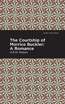portada Courtship of Morrice Buckler: A Romance (Mint Editions) (in English)