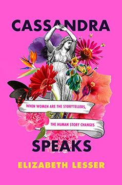 portada Cassandra Speaks: When Women are the Storytellers, the Human Story Changes (en Inglés)