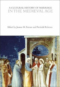 portada A Cultural History of Marriage in the Medieval Age (in English)