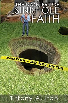 portada The Dangers of Sinkhole Faith