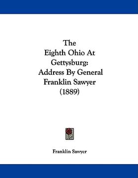 portada the eighth ohio at gettysburg: address by general franklin sawyer (1889) (in English)