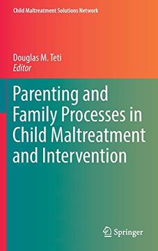 portada Parenting and Family Processes in Child Maltreatment and Intervention (Child Maltreatment Solutions Network) (en Inglés)