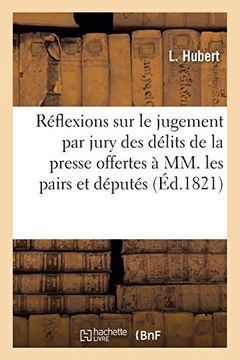 portada Réflexions sur le Jugement par Jury Pour les Délits de la Presse (Sciences Sociales) (en Francés)