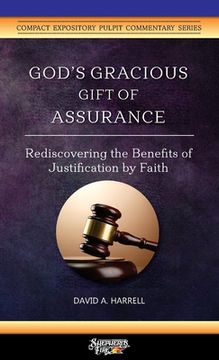 portada God's Gracious Gift of Assurance: Rediscovering the Benefits of Justification by Faith (en Inglés)