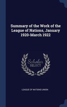 portada Summary of the Work of the League of Nations, January 1920-March 1922