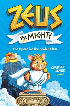 portada Zeus the Mighty: The Quest for the Golden Fleas (Book 1) (en Inglés)