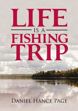 portada Life Is a Fishing Trip (en Inglés)