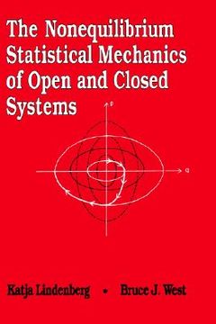 portada the nonequilibrium statistical mechanics of open and closed systems (in English)