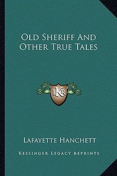 portada old sheriff and other true tales (in English)