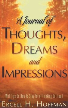 portada A Journal of Thoughts, Dreams and Impressions (in English)