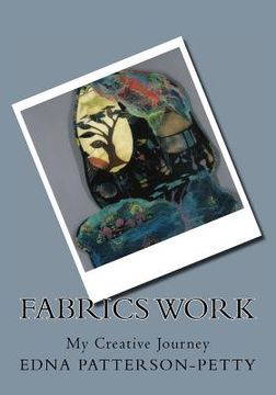 portada fabrics work my creative journey (en Inglés)