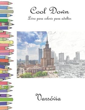 portada Cool Down - Livro para colorir para adultos: Varsóvia (en Portugués)