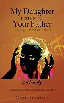 portada My Daughter Listen to Your Father (en Inglés)