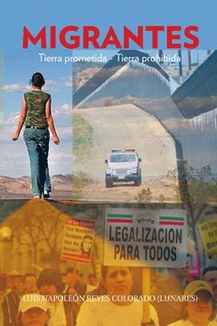 portada Migrantes: Tierra Prometida - Tierra Prohibida