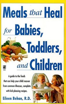 portada meals that heal for babies, toddlers, and children (in English)