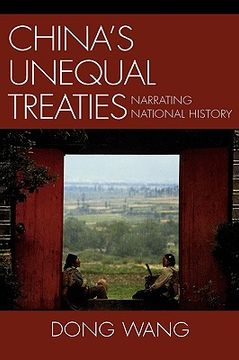 portada china's unequal treaties: narrating national history (in English)