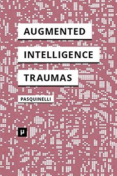 portada Alleys of Your Mind: Augmented Intelligence and Its Traumas