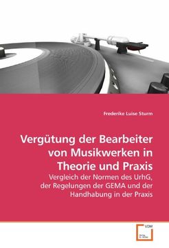 portada Vergütung der Bearbeiter von Musikwerken in Theorie und Praxis