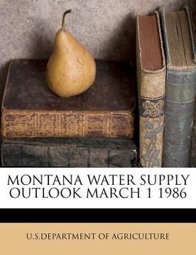 portada montana water supply outlook march 1 1986 (in English)