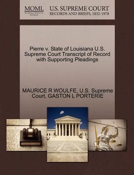 portada pierre v. state of louisiana u.s. supreme court transcript of record with supporting pleadings (en Inglés)