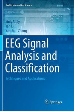 portada Eeg Signal Analysis and Classification: Techniques and Applications (en Inglés)
