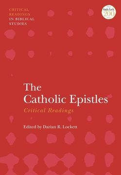 portada The Catholic Epistles: Critical Readings (en Inglés)