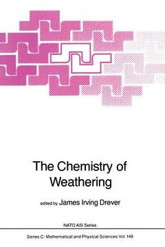 portada The Chemistry of Weathering (in English)