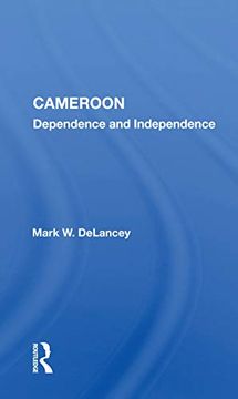 portada Cameroon: Dependence and Independence (en Inglés)