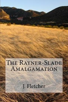 portada The Rayner-Slade Amalgamation