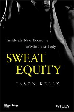 portada Sweat Equity: Marathons, Yoga, and the Business of the Modern, Wealthy Body (in English)