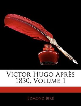 portada Victor Hugo Aprs 1830, Volume 1 (in French)