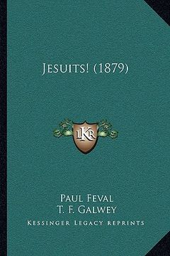 portada jesuits! (1879) (en Inglés)
