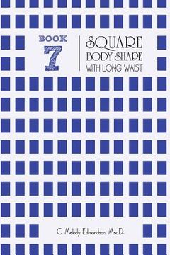 portada Book 7 - Square Body Shape with a Long Waistplacement (in English)